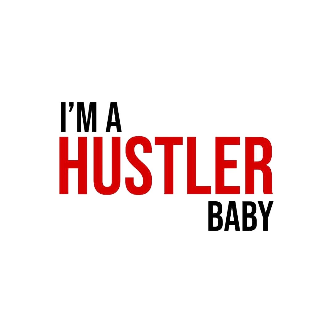 I'm Hustler Baby Sticker